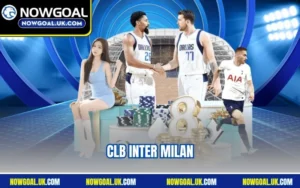 CLB Inter Milan| Cập Nhật Diễn Mới Nhất Của Đội Bóng Nước Ý