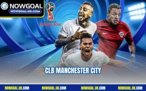 CLB Manchester City - Gã Khổng Lồ Tại Giải Ngoại Hạng Anh